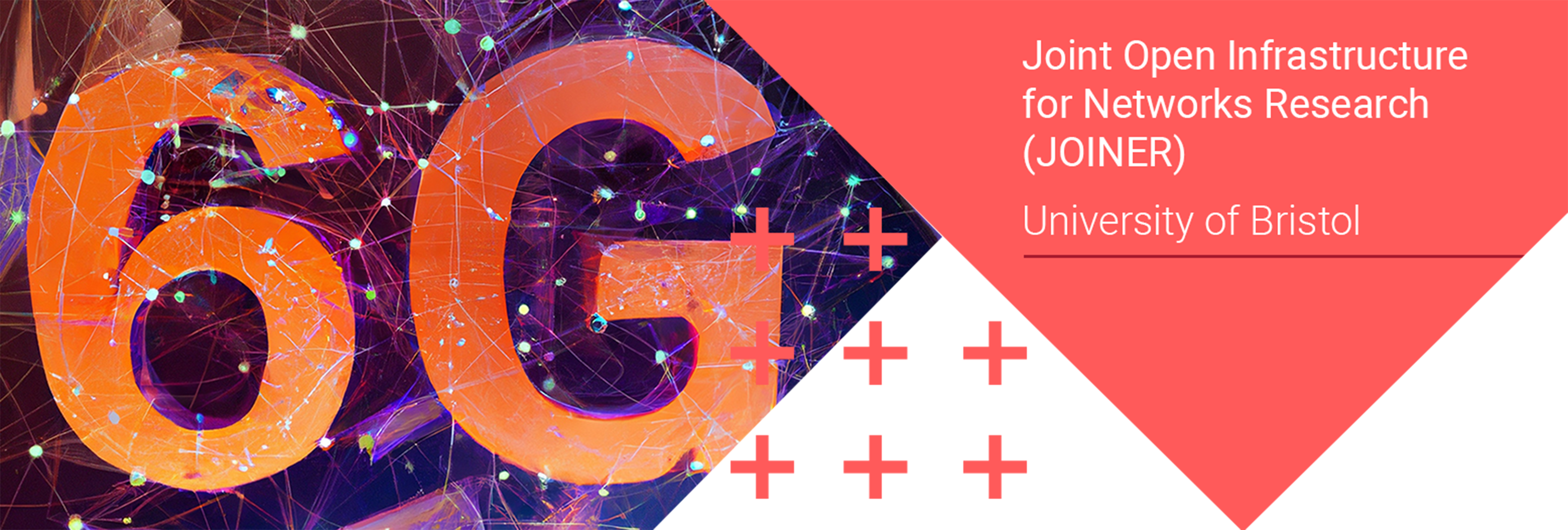 Joint Open Infrastructure for Networks Research (JOINER) – University of Bristol